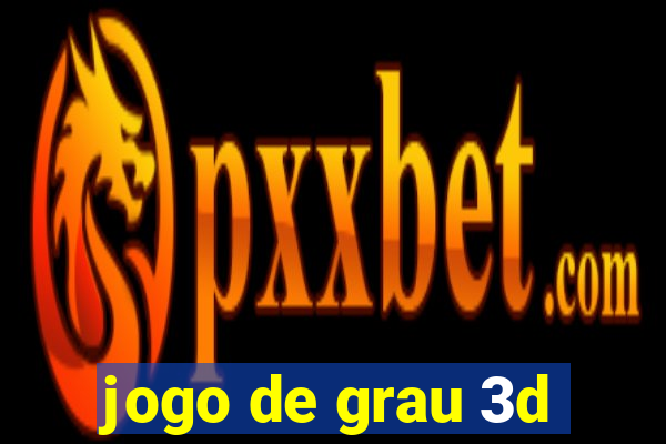 jogo de grau 3d